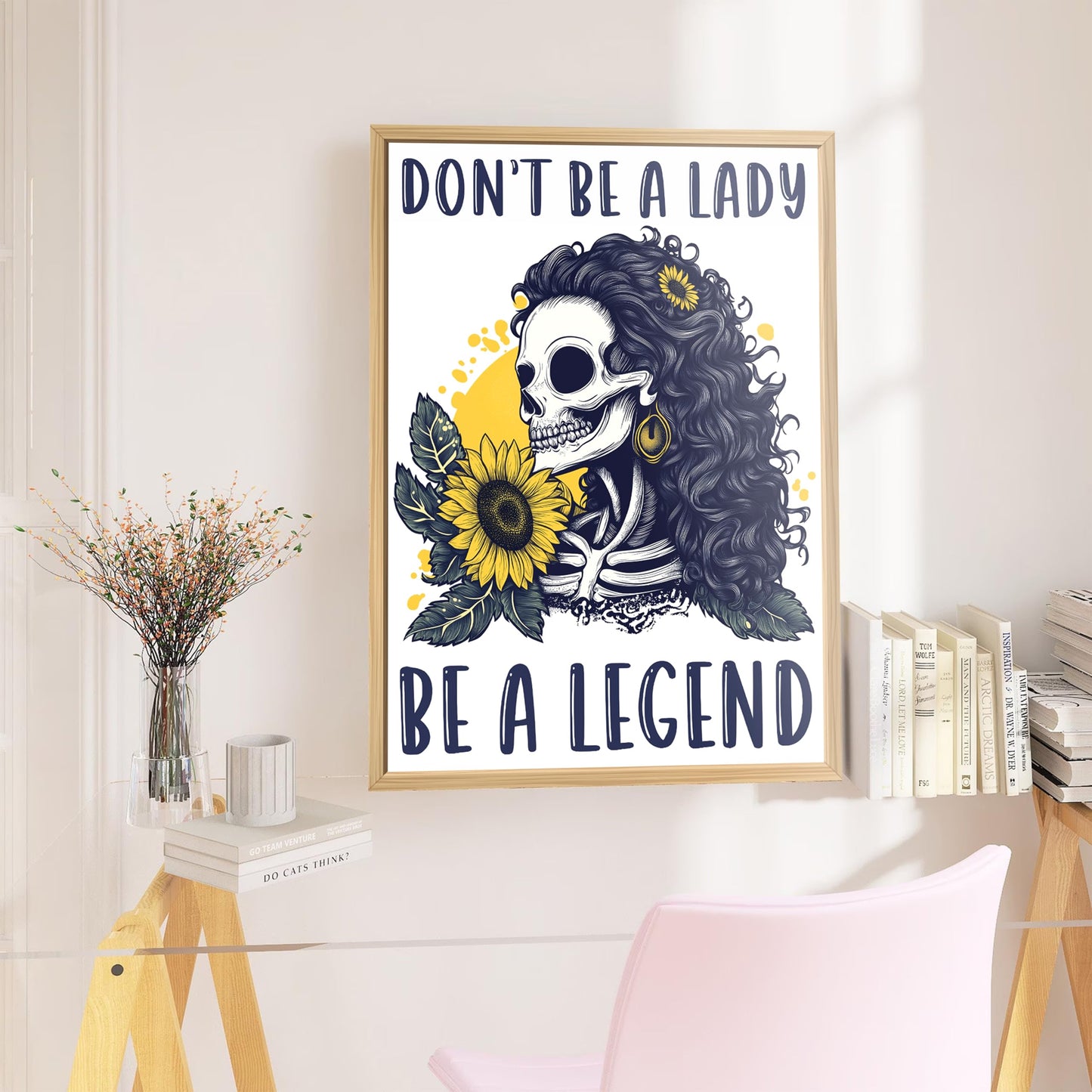 Funny Poster for Women 13" x 17" - Illusion Framed Don't Be A Lady Be A Legend Dorm Decor, Office Decor for Women, Bedroom Decor for Women