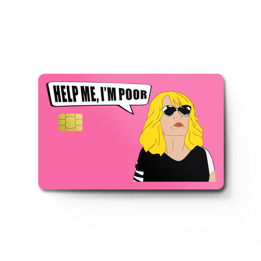 HK Studio Debit Card Skin Cover Sticker - Help Me I'm Poor 4Pcs Credit Card Sticker Protecting & Personalizing Bank, EBT, Metro, Key Card - No Bubble, Slim, Waterproof, Removable