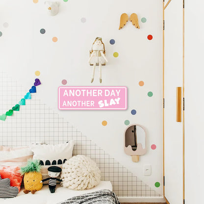 Preppy Room Decor, Another Day Another Slay - Teen Girl Room Decor, 8" x 17"