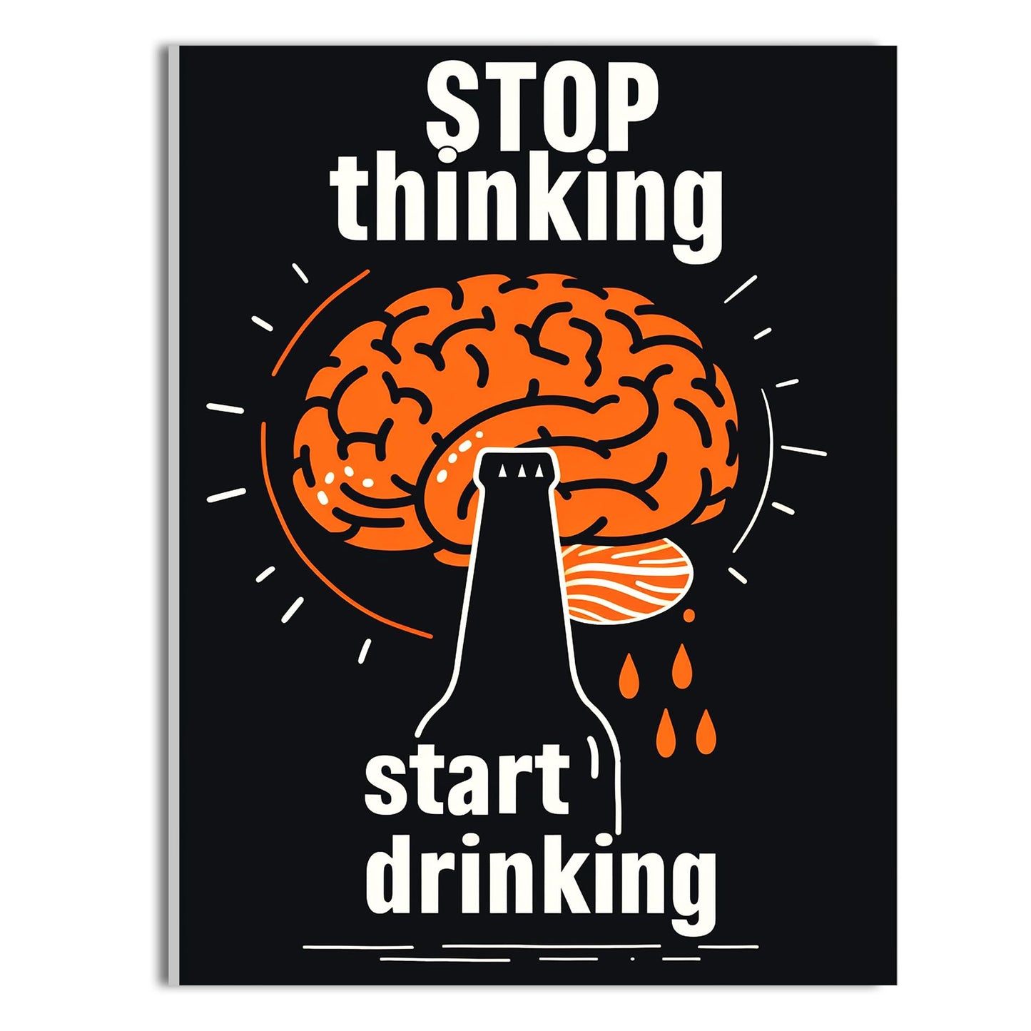 HK Studio Funny Bar Sign - Stop Thinking Start Drinking Bar Decor