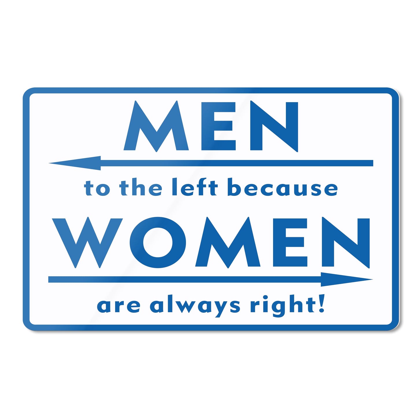 HK Studio Funny Street Sign for Teen Room 13" x 17" - Men Left Because Women Always Right Gym Decor, Dorm Decor, Hippie Room Decor Aesthetic, Funky Decor