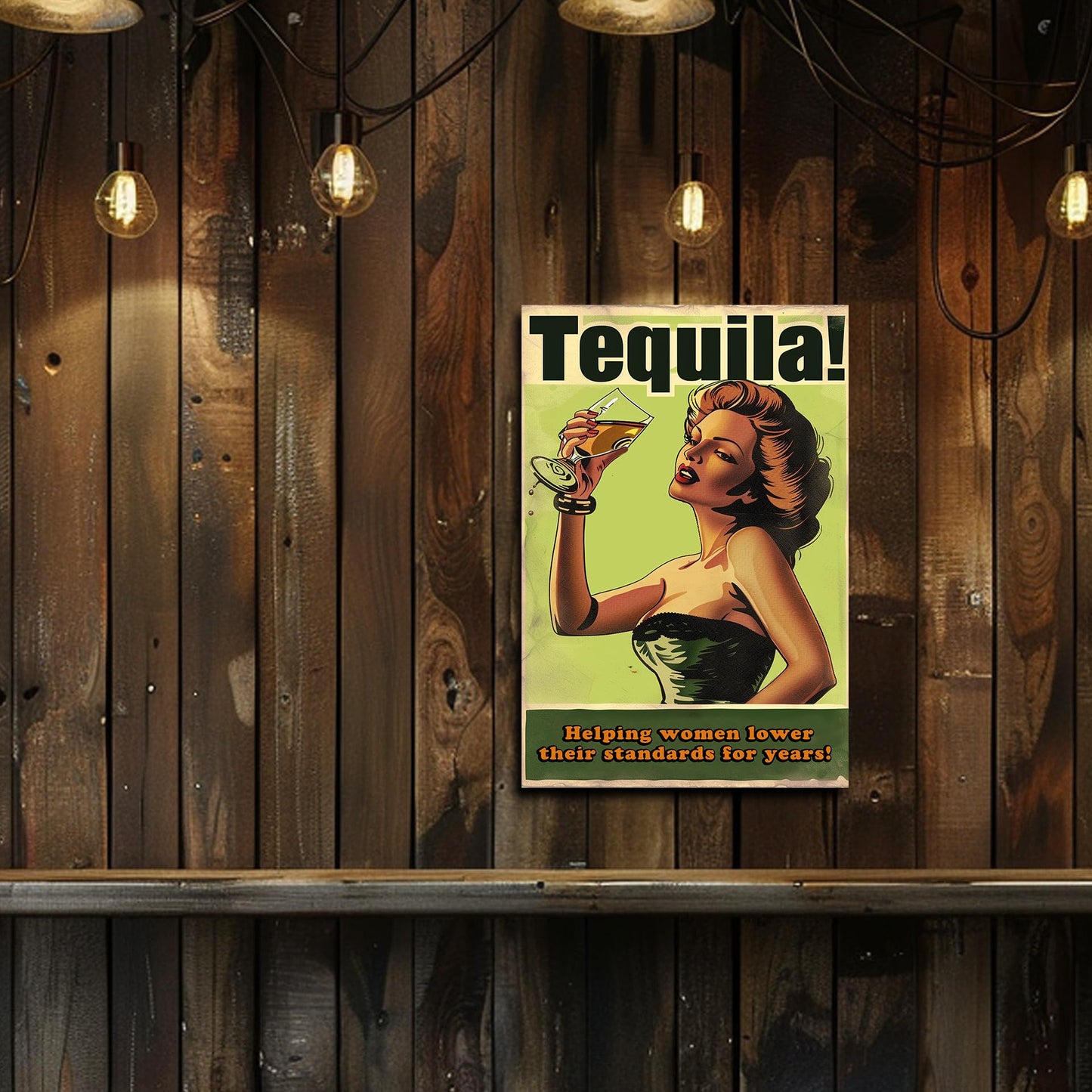 HK Studio Funny Bar Sign - Tequila Helps Woman Lower Standards Bar Decor