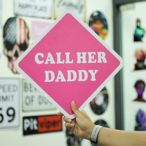 Sign Decor - Call Her Daddy (V1)