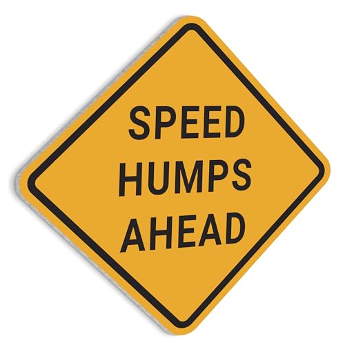 Sign Decor - Speed Humps Ahead
