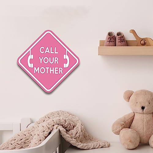 Sign Decor - Call Your Mother